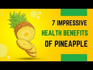 7 Impressive Health Benefits of Pineapple | Everything you need to know about #pineapple