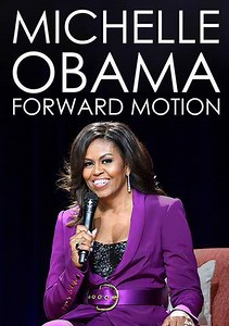 Michelle Obama: Forward Motion
