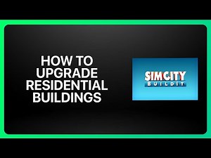 How To Upgrade Residential Buildings In SimCity BuildIt 2025! Tutorial
