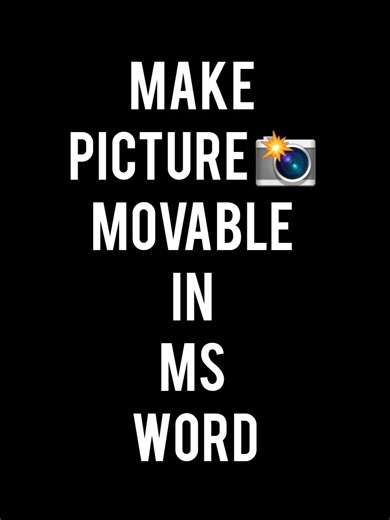 Make Pictures Moveable in MS Word: Step-by-Step Guide