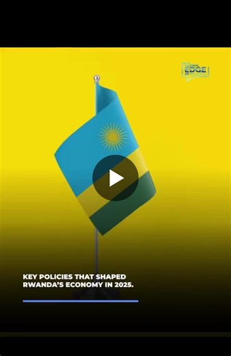 Rwanda s Resilient Economy: 2025 Highlights | Business Edge Africa posted on the topic | LinkedIn