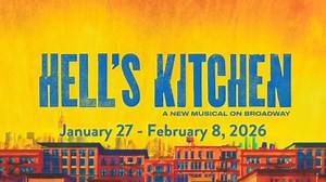 HELL’S KITCHEN (January 27 – February 8, 2026) tells the story of Ali, a 17-year-old girl full of fire – searching for freedom, passion and her place in the world. Rebellious and stifled by an overprotective single mother, Ali is lost until she meets her mentor: a neighbor who opens her heart and mind to the power of the piano. HELL’S KITCHEN is a new musical from 17-time Grammy® Award winner Alicia Keys, whose new songs and greatest hits about growing up in NY inspire a story made for Broadway.