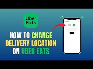 HOW TO CHANGE DELIVERY LOCATION ON UBER EATS (FULL GUIDE 2026)