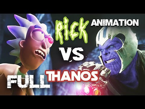 Rick Sanchez VS THANOS - Fight For Infinity Stones