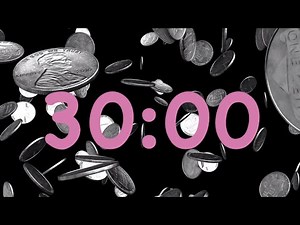 30 Minute Money and Coins Timer with Music | Soothing Lovers
