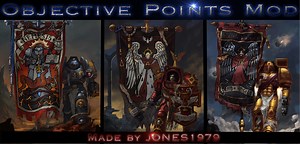 Objective_Points mod v2018.05.14 for DC and SS (OBSOLETE) file - Black Templars Mod for Dawn of War