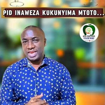 PID INAWEZA KUKUKOSESHA KUPATA MTOTO