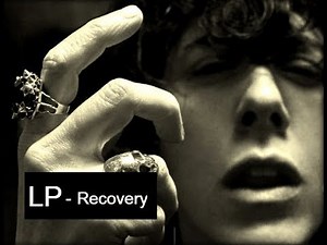 LP - Recovery [Lyric Video]