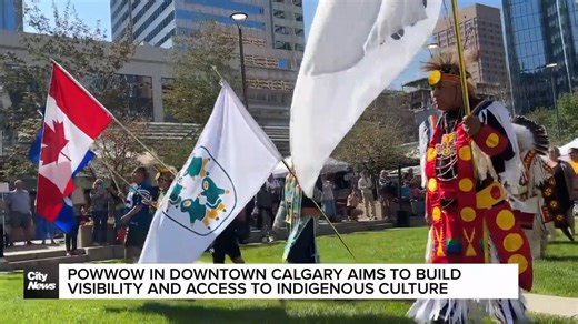 Powwow in downtown Calgary aims to build bridges and access to Indigenous culture