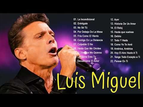 Luis Miguel 💖 Grandes Éxitos Inolvidables 🎶 Sus Mejores Canciones De Todos Los Tiempos 🔥 Mix 2026