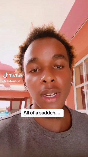 What is your all of a sudden.