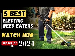 The 5 Best Electric Weed Eaters On 2024 - Electric Weed Eater (Amazon)