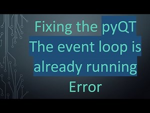 Fixing the pyQT The event loop is already running Error