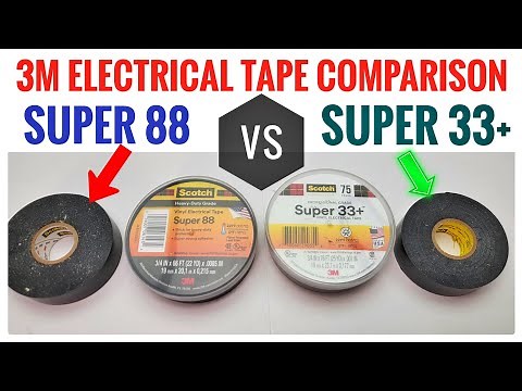Difference Between 3M Super 88 & Super 33+ Electrical Tape Comparison