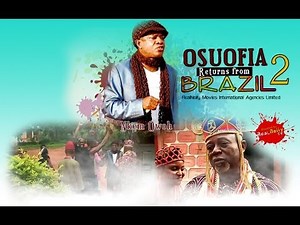 Osuofia Return From Brazil 2 - Nigeria Nollywood Movie