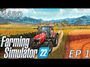 FARMING SIMULATOR 22 HARD MODE! - EP1 - STARTING FROM SCRATCH!