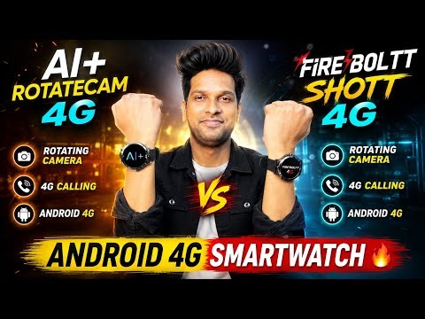 AI+ RotateCam 4G vs Fire-Boltt Shott 4G | Best Android 4G Smartwatch Comparison 🔥 Review & Features
