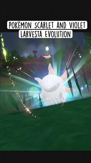 How does Larvesta evolve in Pokémon Scarlet and Violet
