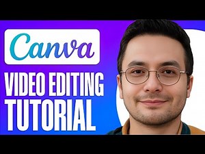 Canva Video Editor - COMPLETE Canva Tutorial For Beginners - 2025