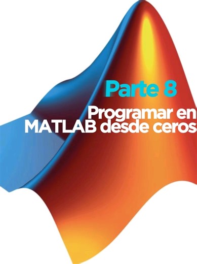 Programación en MATLAB: Fundamentos para Ingenieros