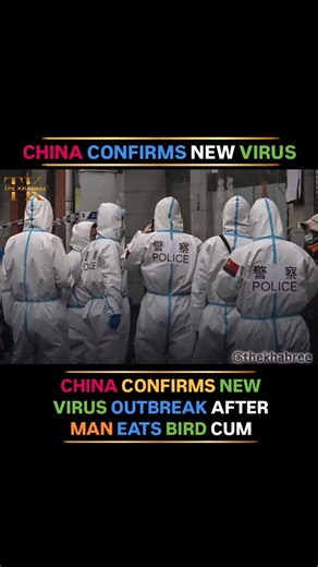 The Khabree on Instagram: "🚨 China Confirms New Virus Outbreak 🚨 In a shocking development, China has confirmed a new virus outbreak after reports surfaced that it originated from an unusual incident where a man reportedly consumed bird reproductive fluids. Authorities are now on high alert, with strict measures being enforced to contain the spread. Medical teams and researchers are investigating the nature of this virus, its transmission, and possible risks to humans. While the exact impact i