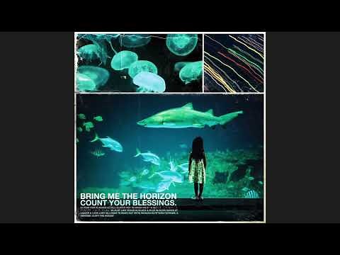 Bring Me The Horizon - Count Your Blessings [Full album]
