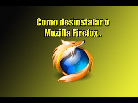 Como desinstalar o Mozilla Firefox.
