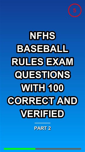 NFHS Baseball Rules Exam Questions With 100 Correc