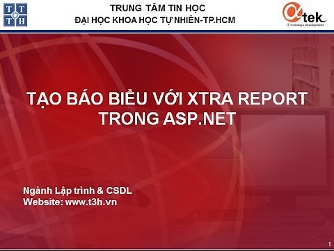 Bài 1: Giới thiệu về ASP.NET_TẠO BÁO BIỂU VỚI XTRA REPORT TRONG ASP.NET