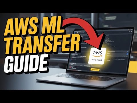 How to Transfer Machine Learning Models with AWS - Complete Guide