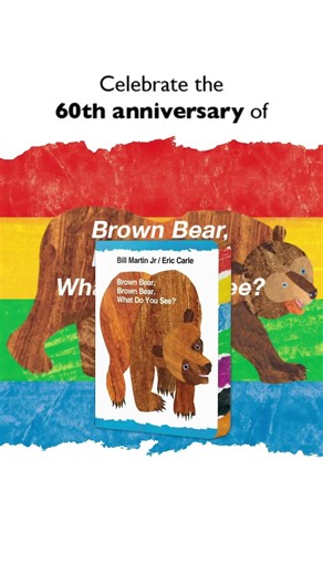Do you remember the first time you read Brown Bear, Brown Bear, What Do You See?