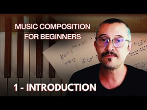 MUSIC COMPOSITION - BEGINNER - Introduction