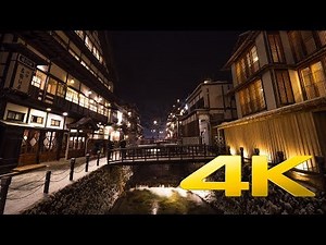 Ginzan Onsen - Yamagata - 銀山温泉 - 4K Ultra HD