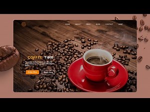 How To Create Coffee Website Using HTML & CSS | Coffee Website | Tutorial - 1