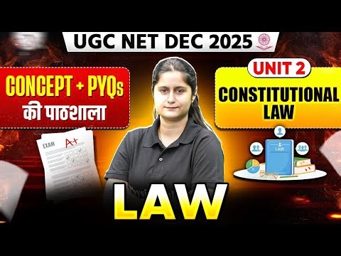 UGC NET Dec Law Classes 2025 | UGC NET Paper 2 Law Unit 2 Constitutional Law #2 Concept + PYQs 2025