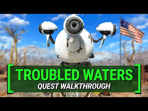 Troubled Waters – What You Missed | Fallout 4: Quest Walkthrough