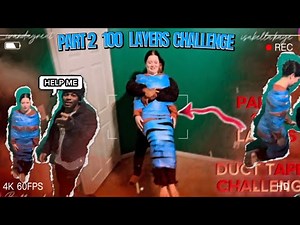 100 LAYERS OF DUCT TAPE CHALLENGE *PART 2*