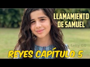 Serie Reyes capítulo 5 - Llamamiento de Samuel