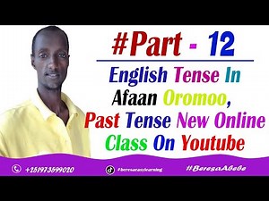 English Tenses - Present Perfect Tense Afaan Oromoon Part - 12