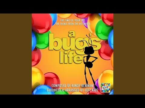 The Time Of Your Life (From "A Bug's Life")