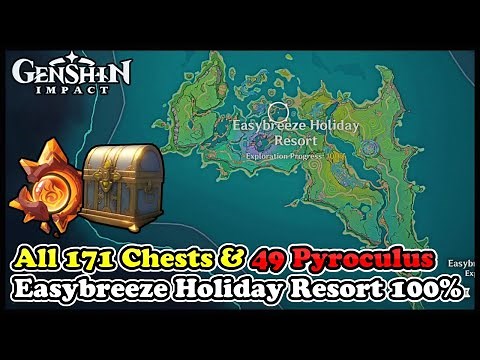 Easybreeze Holiday Resort 100% Exploration All 171 Chests & 49 Pyroculus in Genshin Impact 5.8