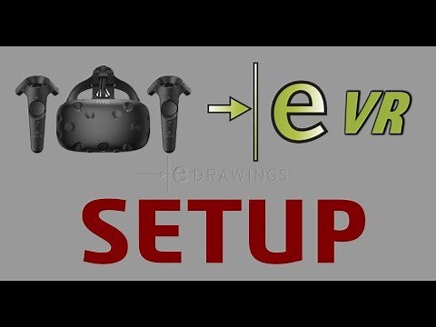 HTC Vive SETUP for SOLIDWORKS Virtual Reality