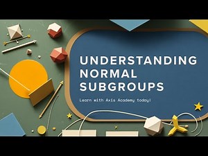 NORMAL SUBGROUP | GROUP THEORY