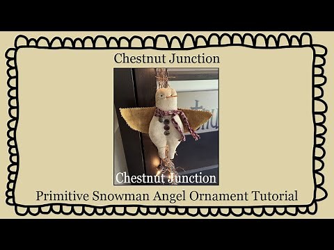 Primitive Snowman Angel Ornament Tutorial