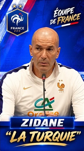ZIDANE "LA TURQUIE"