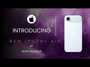 📱 iPhone Air Launch & Full Explanation | By Mohit Traveller 🚀 | Apple Launch | Apple Inc.