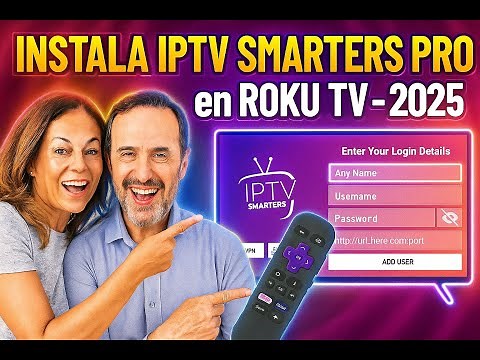 Cómo instalar IPTV Smarters Pro en Roku TV 2025