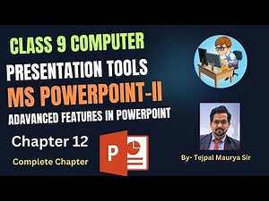 Class 9 Computer | Chapter 12 Microsoft PowerPoint II | Advance feature of PowerPoint | Animations