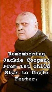 Remembering Jackie Coogan: From Hollywood’s First Child Star to Uncle Fester. On his passing