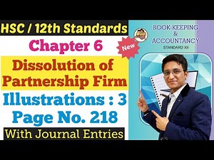 Dissolution of Partnership Firm | Illustrations Q.3 | Page No. 218 | Chapter 6 | Hemal Sir |